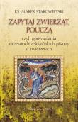 Zapytaj zwierząt, pouczą. Autor: ks. Marek Starowieyski. Dadada.pl Okładka książki Zapytaj zwierząt, pouczą