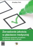Okładka książki Zarządzanie jakością w placówce medycznej + CD