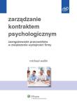 Zarządzanie kontraktem psychologicznym. Autor: Wellin Michael. Dadada.pl Okładka książki Zarządzanie kontraktem psychologicznym