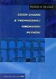 Okładka książki Zbiór zadań z technicznej mechaniki płynów