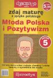 Okładka książki Zdaj maturę z języka polskiego Młoda Polska i Pozytywizm nr 5/05