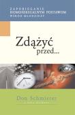 Okładka książki Zdążyć przed... Zapobieganie homoseksualnym...