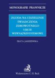 Zgoda na udzielenie świadczenia zdrowotnego Ujęcie wewnątrzsystemowe. Autor: Janiszewska Beata. Dadada.pl Okładka książki Zgoda na udzielenie świadczenia zdrowotnego Ujęcie wewnątrzsystemowe