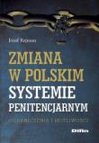 Okładka książki Zmiana w polskim systemie penitencjarnym