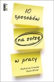 10 sposobów na zołzę w pracy. Autor: Kathi Elster, Katherine Crowley. Dadada.pl Okładka książki 10 sposobów na zołzę w pracy