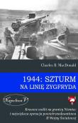 1944: Szturm na Linie Zygfryda. Autor: MacDonald Charles B.. Dadada.pl Okładka książki 1944: Szturm na Linie Zygfryda