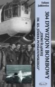 304 Dywizjon Bombowy ''Ziemi Slaskiej.... Autor: Jaśkiewicz Łukasz. Dadada.pl Okładka książki 304 Dywizjon Bombowy ''Ziemi Slaskiej...