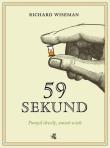59 sekund. Pomyśl chwilę, zmień wiele. Autor: Richard Wiseman. Dadada.pl Okładka książki 59 sekund. Pomyśl chwilę, zmień wiele