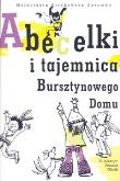 Okładka książki Abecelki i tajemnica Bursztynowego Domu