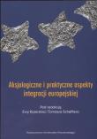 Opakowanie Aksjologiczne i praktyczne aspekty integracji europejskiej