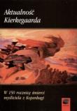 Aktualność Kierkegaarda. Autor:   Praca zbiorowa. Dadada.pl Okładka książki Aktualność Kierkegaarda