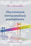 Okładka książki Aktywizowanie internacjonalizacji przedsiębiorstw