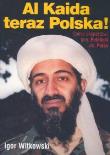 Okładka książki Al Kaida teraz Polska!