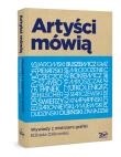 Artyści mówią Wywiady z mistrzami grafiki. Autor: Dzikowska Elżbieta. Dadada.pl Okładka książki Artyści mówią Wywiady z mistrzami grafiki