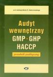Audyt wewnętrzny GMP GHP HACCP poradnik praktyczny. Wydawca: ODDK. Dadada.pl Opakowanie Audyt wewnętrzny GMP GHP HACCP poradnik praktyczny