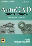 Okładka książki AutoCAD 2007/LT2007 + Wersja polska i angielska kurs projektowania