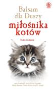 Balsam dla Duszy miłośnika kotów. Autor: Jack Canfield, Mark Victor Hansen, Carol Kline. Dadada.pl Okładka książki Balsam dla Duszy miłośnika kotów