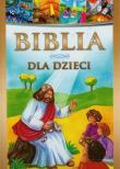 Biblia dla dzieci. Autor: Białek Małgorzata. Dadada.pl Okładka książki Biblia dla dzieci