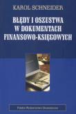 Błędy i oszustwa w dokumentach finansowo-księgowych. Autor: Karola Schneider-Waldner. Dadada.pl Okładka książki Błędy i oszustwa w dokumentach finansowo-księgowych