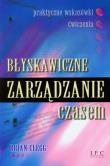 Błyskawiczne zarządzanie czasem. Autor: Brian Clegg. Dadada.pl Okładka książki Błyskawiczne zarządzanie czasem