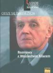 Cieszę się darem życia Rozmowy z Wojciechem Kilarem. Autor: Podobińska Klaudia, Polony Leszek. Dadada.pl Okładka książki Cieszę się darem życia Rozmowy z Wojciechem Kilarem