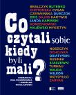 Co czytali sobie kiedy byli mali?. Autor: Mikołajewski Jarosław, Świerżewska Ewa. Dadada.pl Okładka książki Co czytali sobie kiedy byli mali?