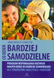 Co dzień bardziej samodzielne. Autor: Mikler-Chwastek Anna. Dadada.pl Okładka książki Co dzień bardziej samodzielne