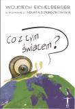 Co z tym światem?. Autor: Wojciech Eichelberger. Dadada.pl Okładka książki Co z tym światem?
