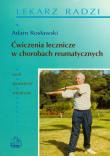 Ćwiczenia lecznicze w chorobach reumatycznych. Autor: Adam Rosławski. Dadada.pl Okładka książki Ćwiczenia lecznicze w chorobach reumatycznych