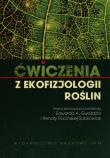 Ćwiczenia z ekofizjologii roślin. Wydawca: Wydawnictwo Naukowe UAM. Dadada.pl Opakowanie Ćwiczenia z ekofizjologii roślin