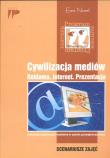 Cywilizacja mediów Reklama Internet Prezentacja Scenariusze zajęć. Autor: Nowel Ewa. Dadada.pl Okładka książki Cywilizacja mediów Reklama Internet Prezentacja Scenariusze zajęć