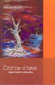 Okładka książki Czarcie drzewo. Opowieść kresowa