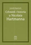 Okładka książki Człowiek i historia u Nicolaia Hartmanna