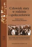 Człowiek stary w rodzinie i społeczeństwie. Wydawca: Wydawnictwo Naukowe UAM. Dadada.pl Opakowanie Człowiek stary w rodzinie i społeczeństwie