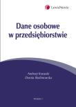 Dane osobowe w przedsiębiorstwie. Autor: Krasuski Andrzej, Skolimowska Dorota. Dadada.pl Okładka książki Dane osobowe w przedsiębiorstwie