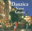 Danzica Sopot Gdynia wersja włoska. Autor: Rudziński Grzegorz, Parma Christian. Dadada.pl Okładka książki Danzica Sopot Gdynia wersja włoska