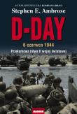 D-DAY. 6 czerwca 1944 pocket. Autor: Stephen E. Ambrose. Dadada.pl Okładka książki D-DAY. 6 czerwca 1944 pocket
