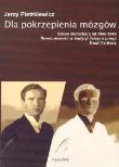Dla pokrzepienia mózgów. Autor: Pietrkiewicz Jerzy. Dadada.pl Okładka książki Dla pokrzepienia mózgów