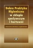 Opakowanie Dobra praktyka higieniczna w sklepie spożywczym i hurtowni