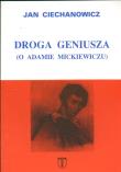 Okładka książki Droga geniusza O Adamie Mickiewiczu