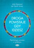 Okładka książki Droga powstaje, gdy idziesz. Psychologia procesu