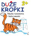 Duże kropki 2+ Ćwiczenia w rysowaniu, kolorowaniu. Autor: Wydawnictwo Wilga. Dadada.pl Okładka książki Duże kropki 2+ Ćwiczenia w rysowaniu, kolorowaniu