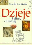 Dzieje kultury chińskiej. Autor: Kunstler Mieczysław Jerzy. Dadada.pl Okładka książki Dzieje kultury chińskiej