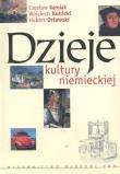 Dzieje kultury niemieckiej. Autor: Karolak Czesław, Kunicki Wojciech, Orłowski Hubert. Dadada.pl Okładka książki Dzieje kultury niemieckiej