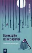 Okładka książki Dziewczynko, roznieć ogieniek
