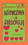 Okładka książki Dziewczyny się zakochują - Jacqueline Wilson