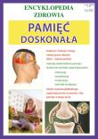 Encyklopedia zdrowia - Pamięć doskonała. Autor: Agnieszka  Umińska. Dadada.pl Okładka książki Encyklopedia zdrowia - Pamięć doskonała