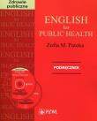 English for public health + kod Podręcznik. Autor: Patoka Zofia M.. Dadada.pl Okładka książki English for public health + kod Podręcznik