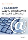 Okładka książki E-procurement Systemy elektronicznych zamówień publicznych
