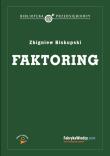 Faktoring. Autor: Biskupski Zbigniew. Dadada.pl Okładka książki Faktoring